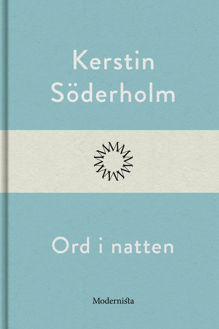 Ord i natten, Kerstin Söderholm