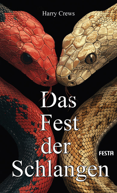 Das Fest der Schlangen, Harry Crews