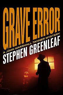 Grave Error, Stephen Greenleaf