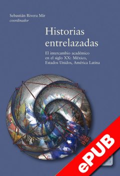 Historias entrelazas, Sebastián Rivera Mir