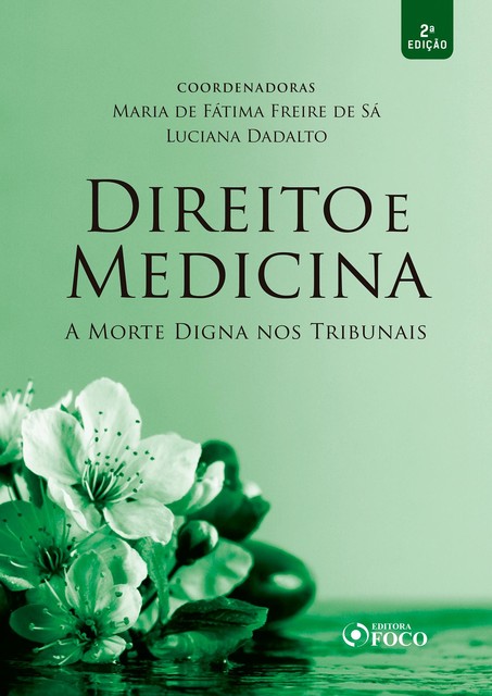 Direito e medicina, Adriano Marteleto Godinho, André Filipe Junqueira dos Santos, Carlos Vital Tavares Corrêa Lima