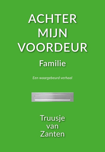 Achter mijn voordeur, Truusje van Zanten
