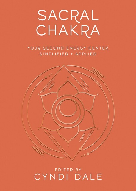 Sacral Chakra, Cyndi Dale
