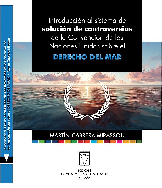Introducción al sistema de solución de controversias, Martín Cabrera Mirassou