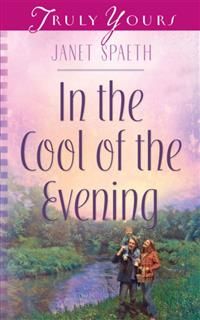 In the Cool of the Evening, Janet Spaeth