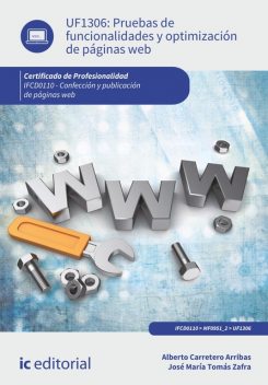 Pruebas de funcionalidades y optimización de páginas web. IFCD0110, José María Tomás Zafra, Alberto Carretero Arribas