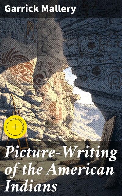 Picture-Writing of the American Indians, Garrick Mallery