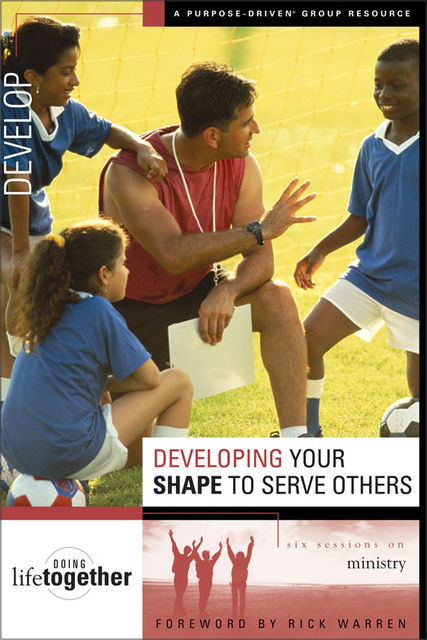 Developing Your SHAPE to Serve Others, Brett Eastman