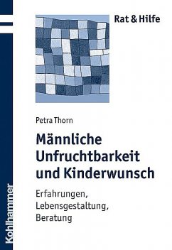 Männliche Unfruchtbarkeit und Kinderwunsch, Petra Thorn