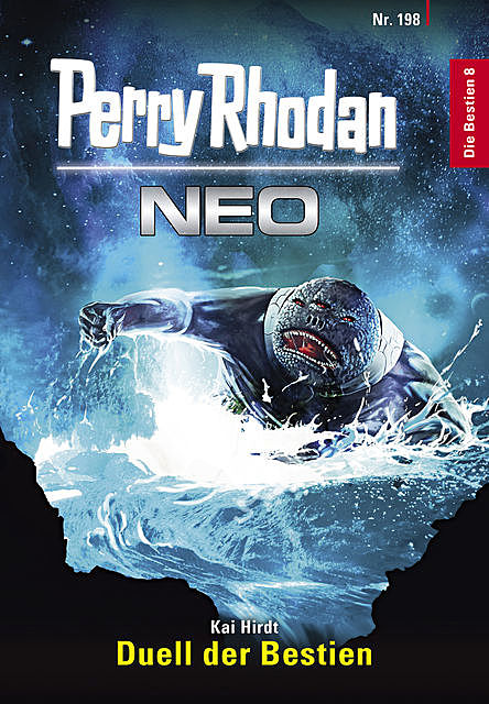 Perry Rhodan Neo 198: Duell der Bestien, Kai Hirdt