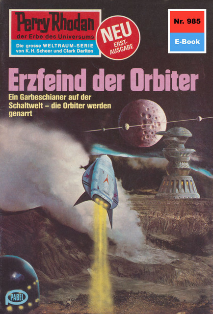 Perry Rhodan 985: Erzfeind der Orbiter, H.G. Ewers