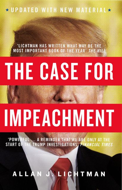 The Case for Impeachment, Allan J. Lichtman