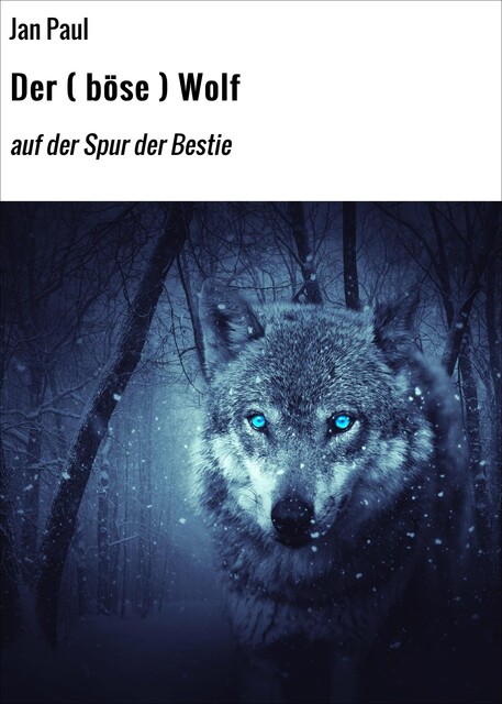 Der ( böse ) Wolf, Jan Paul