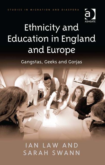 Ethnicity and Education in England and Europe, Ian Law, Sarah Swann