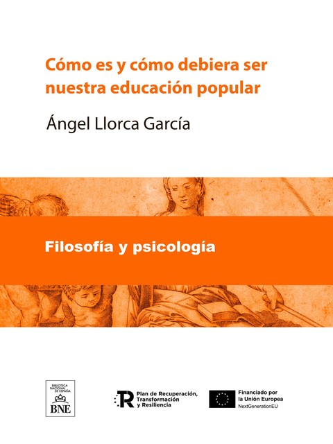 Cómo es y cómo debiera ser nuestra educación popular, Angel García