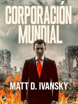 Corporación Mundial, Matt D. Ivansky