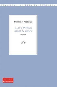 Cartas íntimas desde el exilio (1962–1964), Dionisio Ridruejo