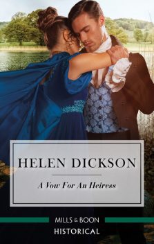 A Vow for an Heiress, Helen Dickson