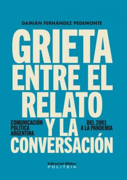 Grieta entre el relato y la conversación, Damián Fernández Pedemonte