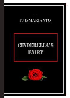 Cinderella's Fairy, FJ Ismarianto