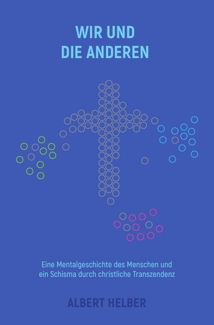 Wir und die Anderen, Albert Helber
