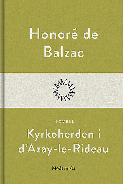 Kyrkoherden i d'Azay-le-Rideau, Honoré de Balzac