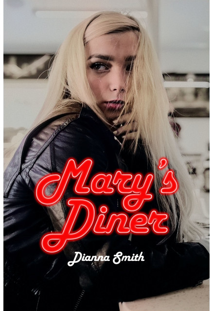 Mary's Diner, Dianna Smith