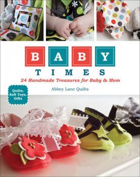 Baby Times, Abbey Lane Quilts