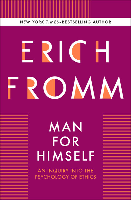 Man for Himself, Erich Fromm