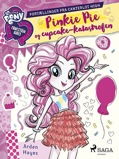 My Little Pony – Equestria Girls – Pinkie Pie og cupcake-katastrofen, Arden Hayes