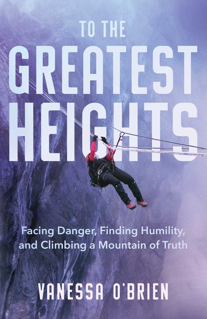 To the Greatest Heights, Vanessa O'Brien