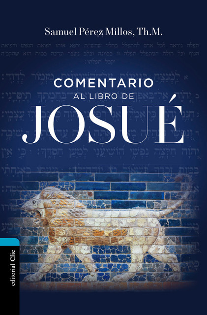 Comentario al libro de Josué, Samuel Pérez Millos