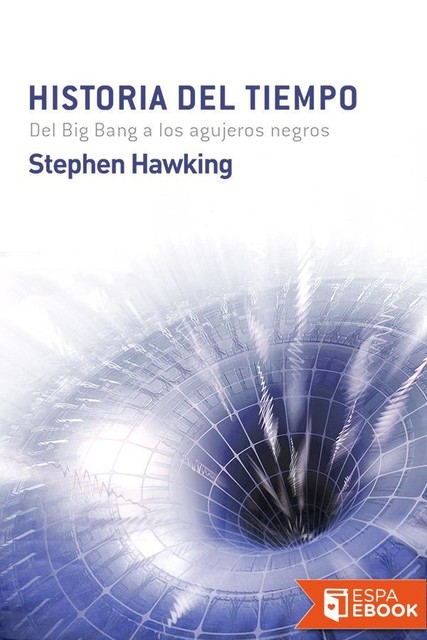 Historia del tiempo, Stephen Hawking