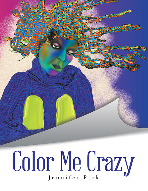 Color Me Crazy, Jennifer Pick