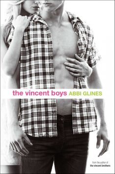 The Vincent Boys, Abbi Glines