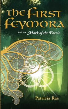 The First Feymora, Patricia Rae