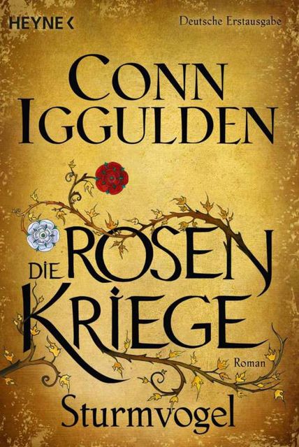 Sturmvogel: Die Rosenkriege 1 – Roman (German Edition), Conn Iggulden