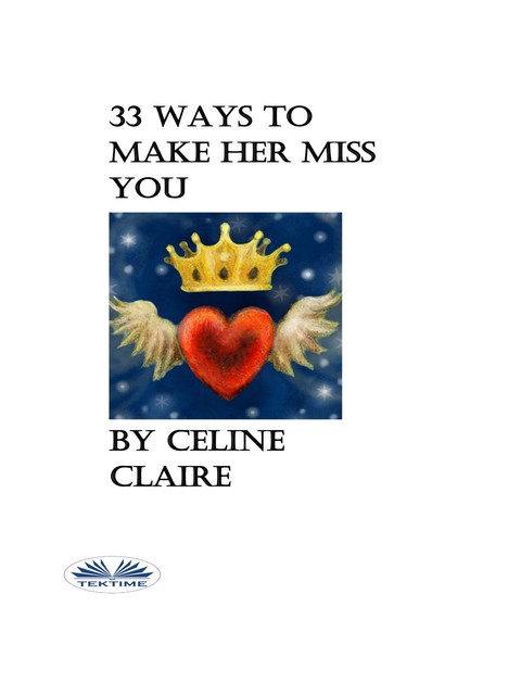 33 Formas De Fazer Com Que Ela Tenha Saudades Tuas, Celine Claire