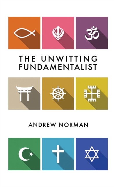 Unwitting Fundamentalist, Andrew Norman