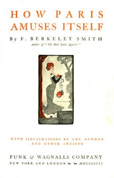How Paris Amuses Itself, F.Berkeley Smith