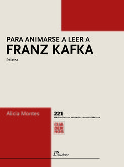 Para animarse a leer a Franz Kafka, Alicia Montes
