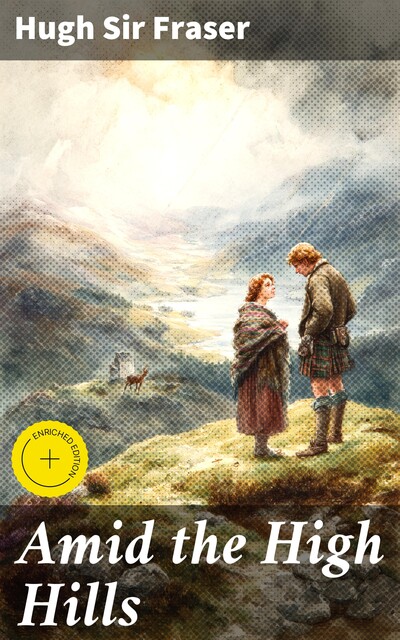 Amid the High Hills, Hugh Fraser