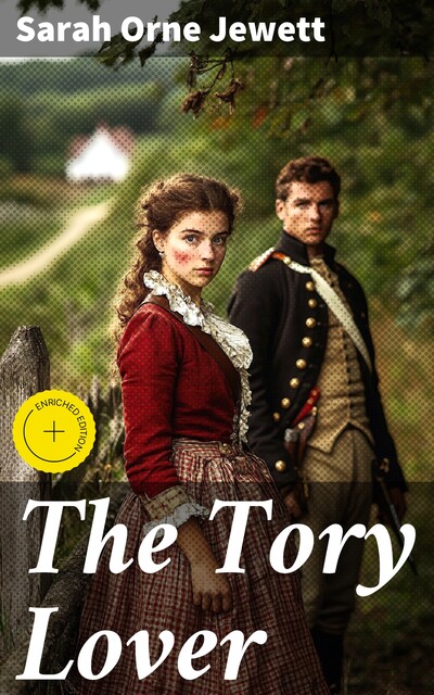 The Tory Lover, Sarah Orne Jewett