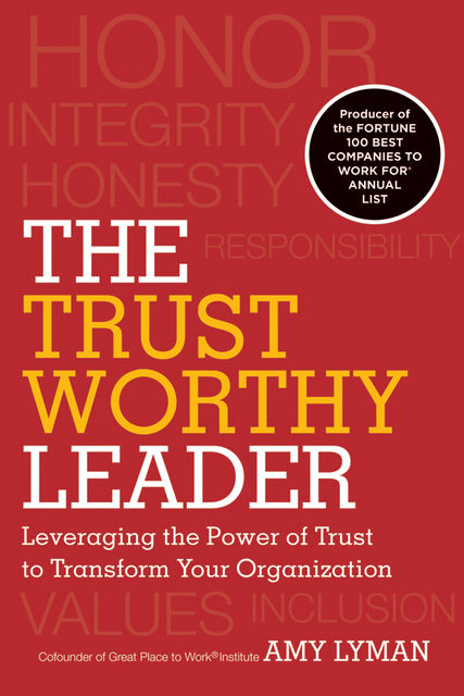 The Trustworthy Leader, Amy Lyman, Hal Adler