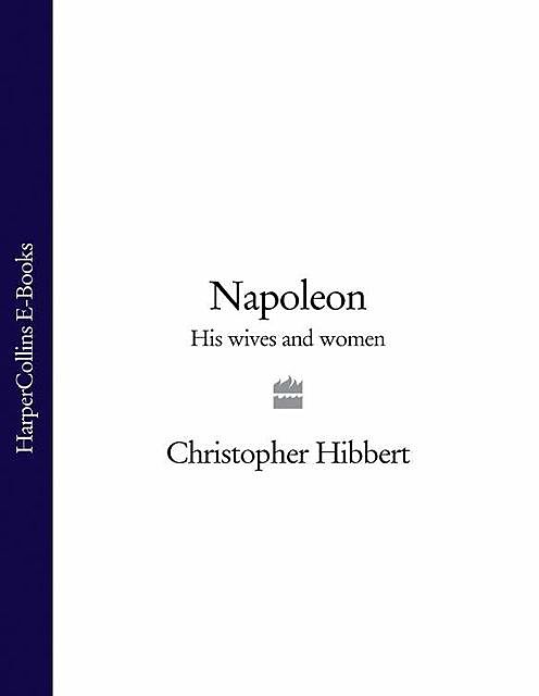 Napoleon, Christopher Hibbert
