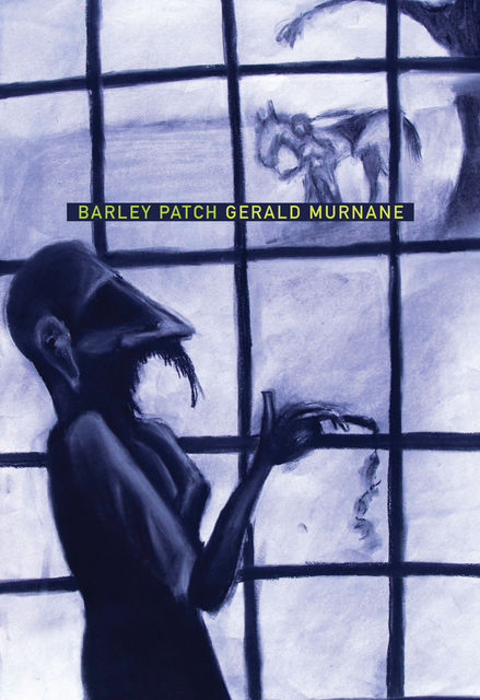 Barley Patch, Gerald Murnane