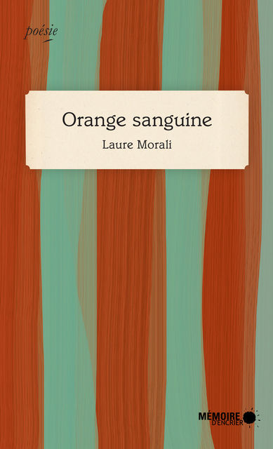 Orange sanguine, Laure Morali
