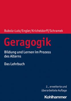 Geragogik, Elisabeth Bubolz-Lutz, Cornelia Kricheldorff, Renate Schramek, Stefanie Engler