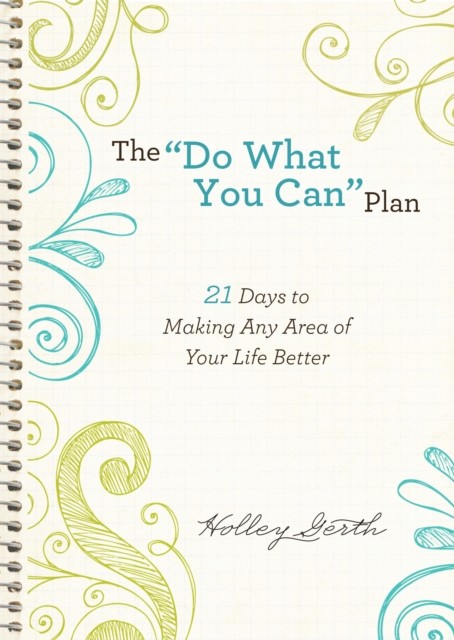 quote;Do What You Can&quote; Plan (Ebook Shorts), Holley Gerth