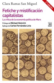 Fetiche y mistificación capitalistas (2ª Edición), Clara Ramas San Miguel